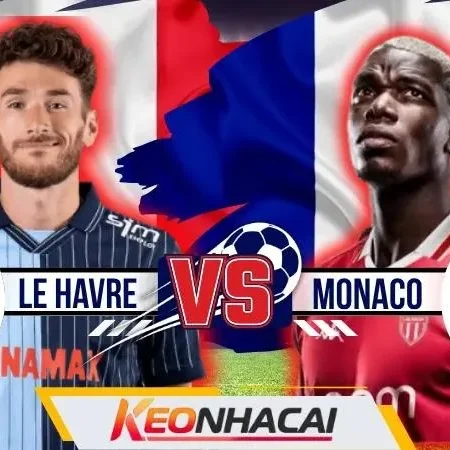 Nhận Định Le Havre Vs Monaco: Thách Thức Stade Océan