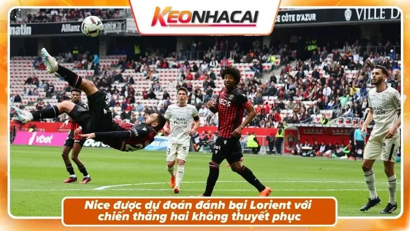Nhận định tỷ số: Nice 2 - 0 Lorient