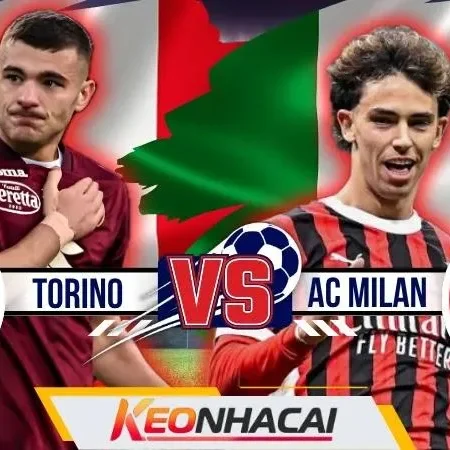 Nhận Định Torino Vs Ac Milan: Rossoneri Quyết Giành 3 Điểm